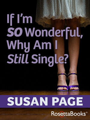 cover image of If I'm So Wonderful, Why Am I Still Single?